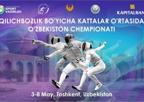 Toshkentda qilichbozlik bo‘yicha kattalar o‘rtasida O‘zbekiston chempionati tantanali ochildi
